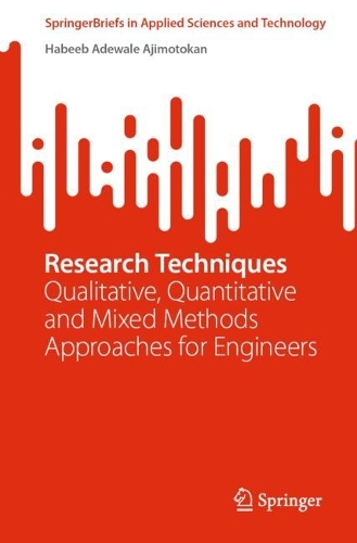 [object Object] «Research Techniques: Qualitative, Quantitative and Mixed Methods Approaches for Engineers», автор Хабіб Адевале Аджимотокан - фото №1