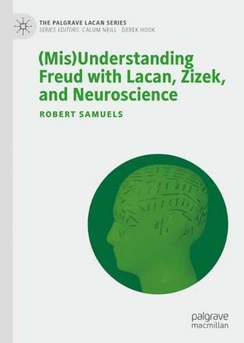 [object Object] «(Mis)Understanding Freud with Lacan, Zizek, and Neuroscience», автор Роберт Сэмюэлс - фото №1