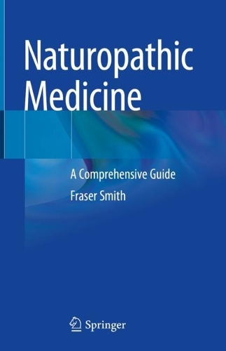 Бумажная книга «Naturopathic Medicine: A Comprehensive Guide», автор Фрейзер Смит - фото №1