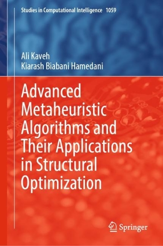 [object Object] «Advanced Metaheuristic Algorithms and Their Applications in Structural Optimization», авторів Алі Кавех, Кіараш Біабані Хамедані - фото №1
