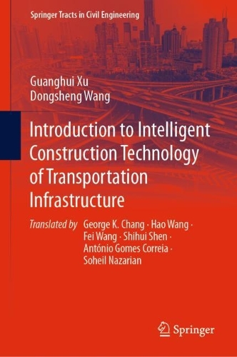 [object Object] «Introduction to Intelligent Construction Technology of Transportation Infrastructure», авторов Дуншэн Ван, Гуаньхуэй Сюй - фото №1