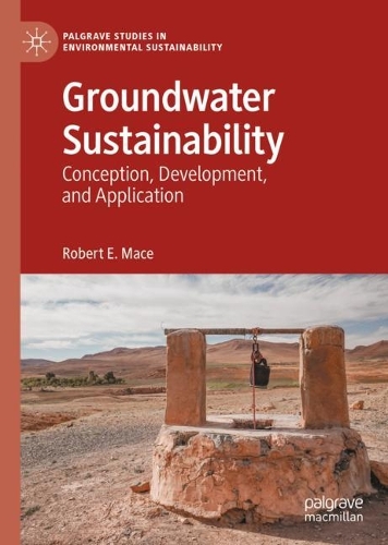 Бумажная книга «Groundwater Sustainability: Conception, Development, and Application», автор Роберт Э. Мейс - фото №1