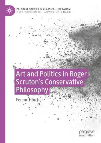 Паперова книга «Art and Politics in Roger Scruton's Conservative Philosophy», автор Ференц Герхер - фото №1