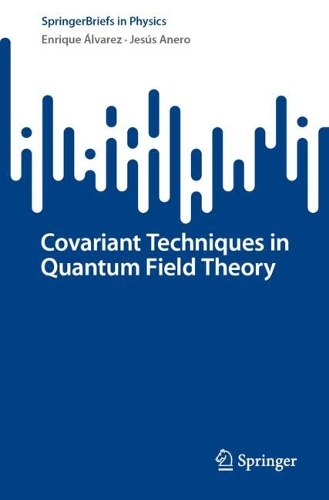 [object Object] «Covariant Techniques in Quantum Field Theory», авторів Енріке Альварес, Хесус Анеро - фото №1