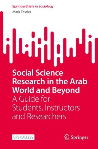 Бумажная книга «Social Science Research in the Arab World and Beyond: A Guide for Students, Instructors and Researchers», автор Марк Тесслер - фото №1