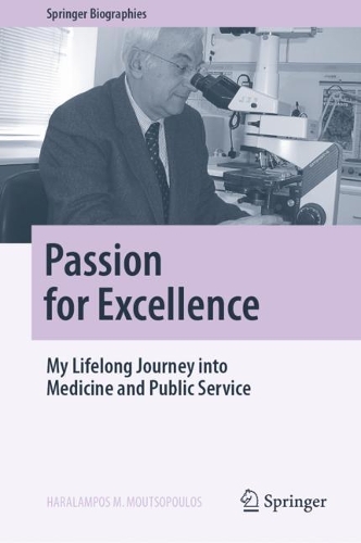 Бумажная книга «Passion for Excellence: My Lifelong Journey into Medicine and Public Service», автор Харалампос М. Мутсопулос - фото №1