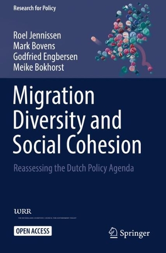 Бумажная книга «Migration Diversity and Social Cohesion: Reassessing the Dutch Policy Agenda», авторов Годфрид Энгберсен, Марк Бовенс, Мейке Бокхорст, Роэль Йенниссен - фото №1