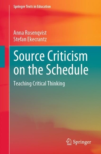 Бумажная книга «Source Criticism on the Schedule: Teaching Critical Thinking», авторов Анна Розенквист, Стефан Экекранц - фото №1