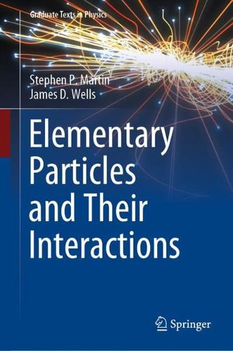 [object Object] «Elementary Particles and Their Interactions», авторів Джеймс Д. Уеллс, Стівен П. Мартін - фото №1