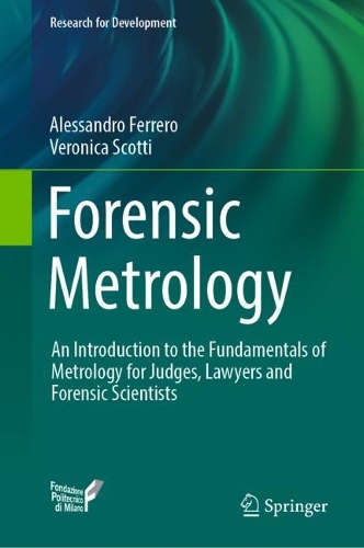 [object Object] «Forensic Metrology: An Introduction to the Fundamentals of Metrology for Judges, Lawyers and Forensic Scientists», авторів Алессандро Ферреро, Вероніка Скотті - фото №1