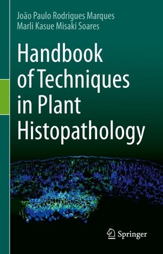 [object Object] «Handbook of Techniques in Plant Histopathology», авторів Жоао Пауло Родрігес Маркес, Марлі Касуе Місакі Суарес - фото №1