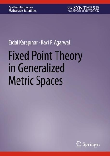 [object Object] «Fixed Point Theory in Generalized Metric Spaces», авторів Ердал Карапинар, Раві П. Агарвал - фото №1