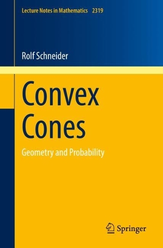 [object Object] «Convex Cones: Geometry and Probability», автор Рольф Шнайдер - фото №1