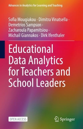 Бумажная книга «Educational Data Analytics for Teachers and School Leaders», авторов Деметриос Сэмпсон, Димитра Винацелла, Дирк Ифенталер, Михаил Гианнакос, София Мугиаку, Захарула Папамициу - фото №1