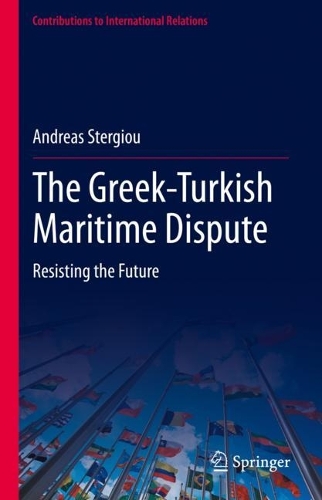 Бумажная книга «The Greek-Turkish Maritime Dispute: Resisting the Future», автор Андреас Стергиу - фото №1