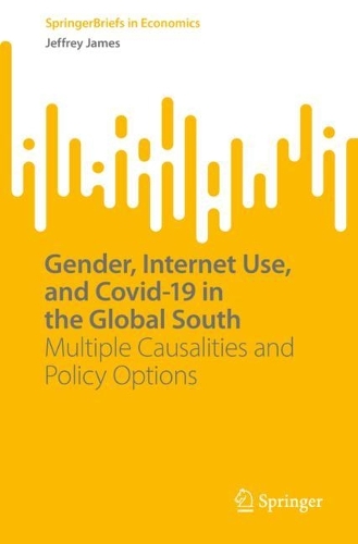 [object Object] «Gender, Internet Use, and Covid-19 in the Global South: Multiple Causalities and Policy Options», автор Джеффри Джеймс - фото №1
