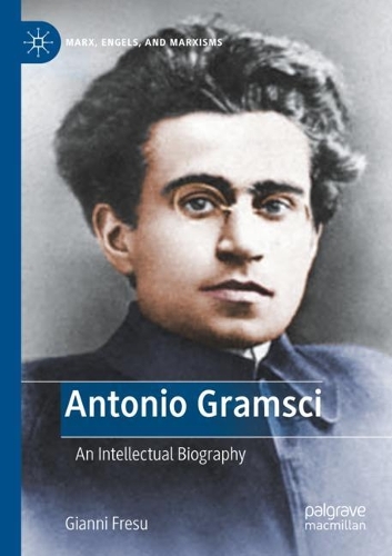 Паперова книга «Antonio Gramsci: An Intellectual Biography», автор Джанні Фресу - фото №1