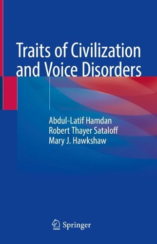 Бумажная книга «Traits of Civilization and Voice Disorders», авторов Абдул-Латиф Хамдан, Мэри Дж. Хокшоу, Роберт Тайер Саталофф - фото №1