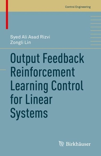 [object Object] «Output Feedback Reinforcement Learning Control for Linear Systems», авторів Саїд Алі Асад Різві, Зонглі Лін - фото №1