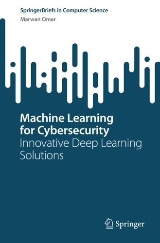 [object Object] «Machine Learning for Cybersecurity: Innovative Deep Learning Solutions», автор Марван Омар - фото №1