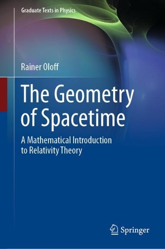 [object Object] «The Geometry of Spacetime: A Mathematical Introduction to Relativity Theory», автор Райнер Олофф - фото №1