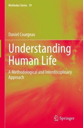 Бумажная книга «Understanding Human Life: A Methodological and Interdisciplinary Approach», автор Дэниел Куржо - фото №1