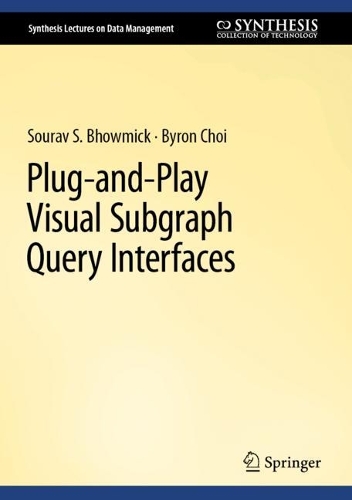 [object Object] «Plug-and-Play Visual Subgraph Query Interfaces», авторів Байрон Чой, Сурав С. Бхоумік - фото №1