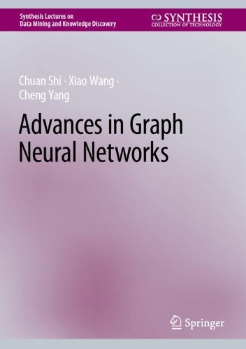 [object Object] «Advances in Graph Neural Networks», авторів Чен Ян, Чуань Ші, Сяо Ван - фото №1