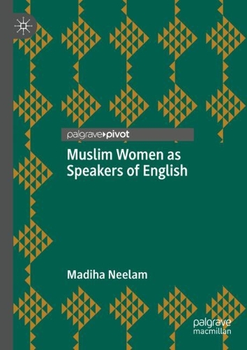 Бумажная книга «Muslim Women as Speakers of English», автор Мадиха Нилам - фото №1