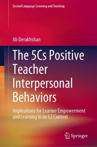[object Object] «The 5Cs Positive Teacher Interpersonal Behaviors: Implications for Learner Empowerment and Learning in an L2 Context», автор Алі Дерахшан - фото №1