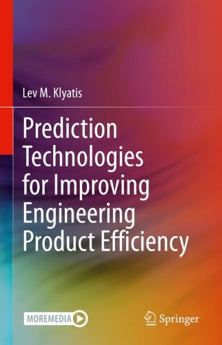 Паперова книга «Prediction Technologies for Improving Engineering Product Efficiency», автор Лев М. Клятіс - фото №1