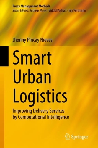 [object Object] «Smart Urban Logistics: Improving Delivery Services by Computational Intelligence», автор Джхонни Пинкай Ниевес - фото №1