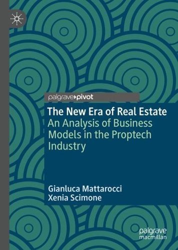 Бумажная книга «The New Era of Real Estate: An Analysis of Business Models in the Proptech Industry», авторов Джанлука Маттароччи, Ксения Сцимоне - фото №1