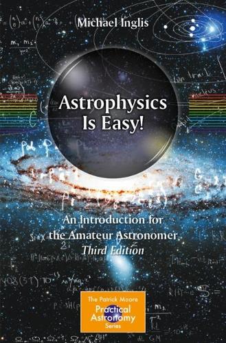 [object Object] «Astrophysics Is Easy!: An Introduction for the Amateur Astronomer», автор Майкл Інгліс - фото №1