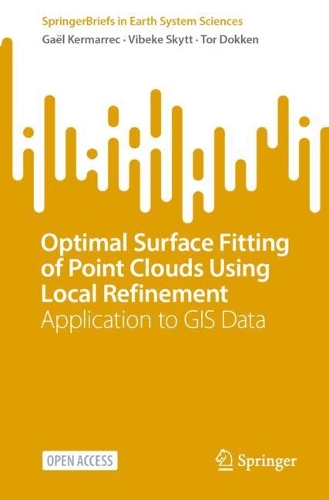 [object Object] «Optimal Surface Fitting of Point Clouds Using Local Refinement: Application to GIS Data», авторів Гаель Кермаррек, Тор Доккен, Вібеке Скайт - фото №1