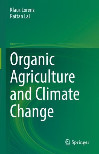 Паперова книга «Organic Agriculture and Climate Change», авторів Клаус Лоренц, Раттан Лал - фото №1