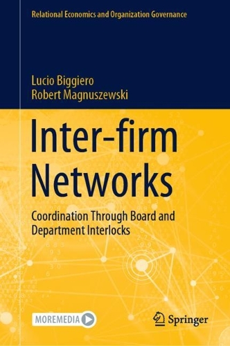 Бумажная книга «Inter-firm Networks: Coordination Through Board and Department Interlocks», авторов Лючио Биггиеро, Роберт Магнушевски - фото №1