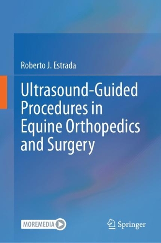 Паперова книга «Ultrasound-Guided Procedures in Equine Orthopedics and Surgery», автор Роберто Дж. Естрада - фото №1