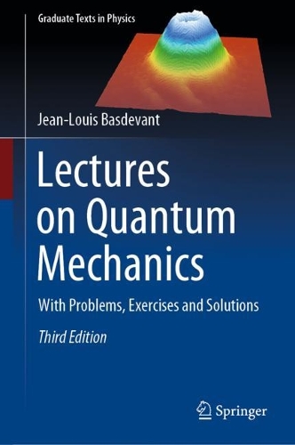 [object Object] «Lectures on Quantum Mechanics: With Problems, Exercises and Solutions», автор Жан-Луи Басдеван - фото №1