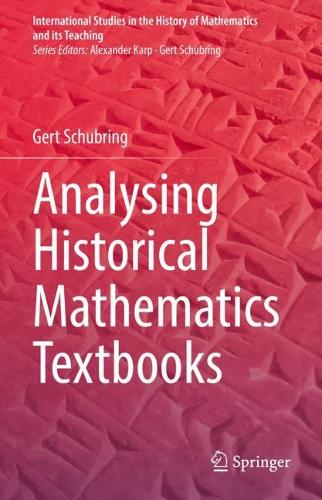 Бумажная книга «Analysing Historical Mathematics Textbooks», автор Герт Шубринг - фото №1