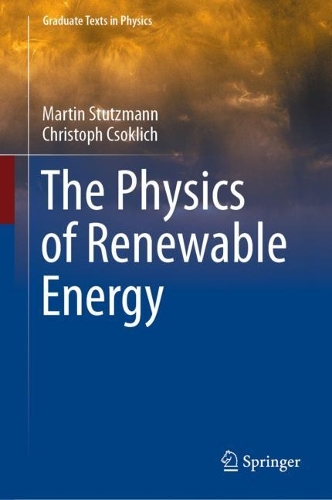 Паперова книга «The Physics of Renewable Energy», авторів Крістоф Чокліх, Мартін Штуцманн - фото №1