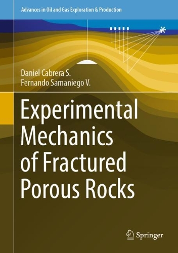 Бумажная книга «Experimental Mechanics of Fractured Porous Rocks», авторов Дэниел Кабрера С., Фернандо Саманьего В. - фото №1