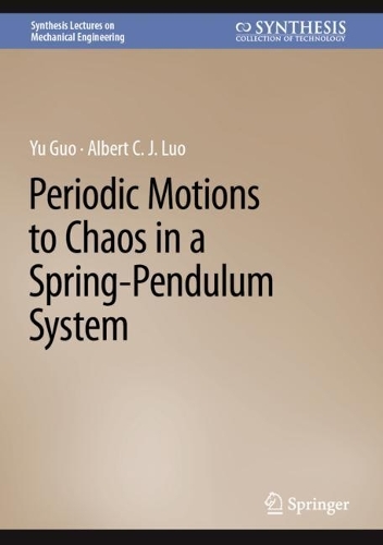 [object Object] «Periodic Motions to Chaos in a Spring-Pendulum System», авторів Альберт К. Джей Ло, Юй Го - фото №1
