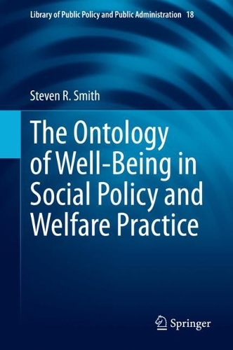 Бумажная книга «The Ontology of Well-Being in Social Policy and Welfare Practice», автор Стивен Р. Смит - фото №1