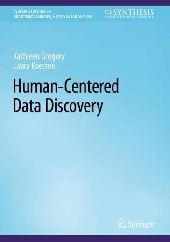 [object Object] «Human-Centered Data Discovery», авторів Кетлін Грегорі, Лора Кестен - фото №1