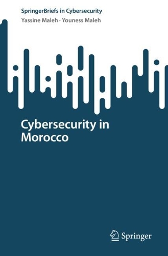 Паперова книга «Cybersecurity in Morocco», авторів Ясін Малех, Юнес Малех - фото №1