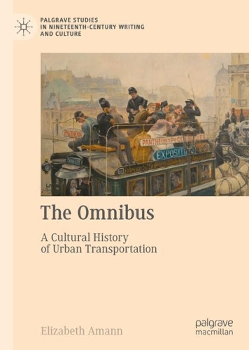 Бумажная книга «The Omnibus: A Cultural History of Urban Transportation», автор Элизабет Аманн - фото №1