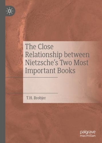 Паперова книга «The Close Relationship between Nietzsche's Two Most Important Books», автор Т. Х. Бробер - фото №1