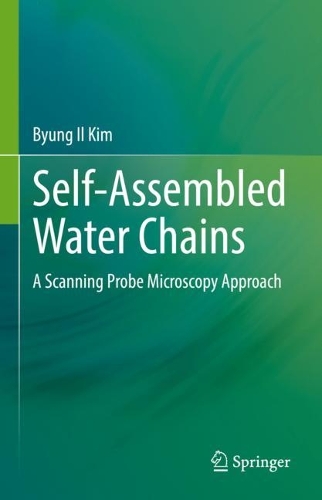 Паперова книга «Self-Assembled Water Chains: A Scanning Probe Microscopy Approach», автор Бюн Іль Кім - фото №1