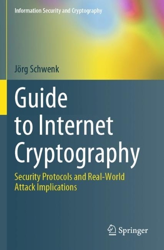 [object Object] «Guide to Internet Cryptography: Security Protocols and Real-World Attack Implications», автор Йорг Швенк - фото №1